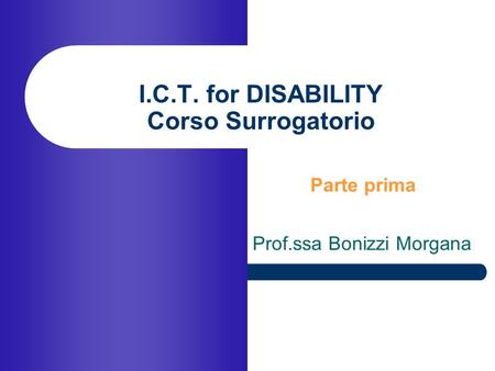 I.C.T. for DISABILITY Corso Surrogatorio