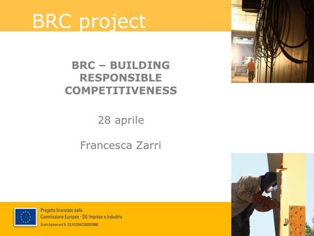 BRC – BUILDING RESPONSIBLE COMPETITIVENESS 28 aprile Francesca Zarri