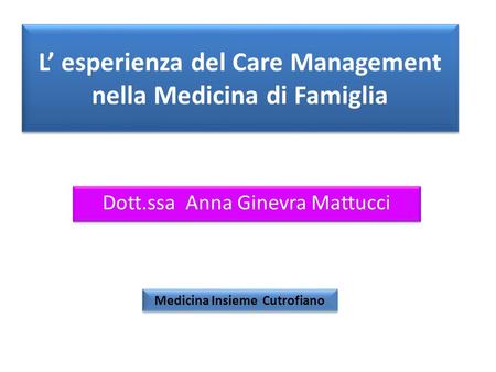 L’ esperienza del Care Management nella Medicina di Famiglia