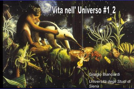 Vita nell' Universo #1_2 Giorgio Bianciardi