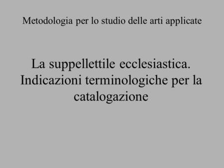 Metodologia per lo studio delle arti applicate