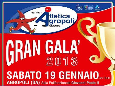 Agropoli, 19 Gennaio 2013 1. Estendere la pratica dell'atletica leggera nel Cilento grazie alla collaborazione di nuovi tecnici Scuole di Atletica Leggera.