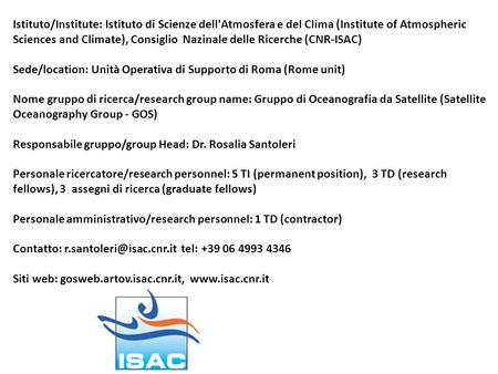 Istituto/Institute: Istituto di Scienze dell'Atmosfera e del Clima (Institute of Atmospheric Sciences and Climate), Consiglio Nazinale delle Ricerche.