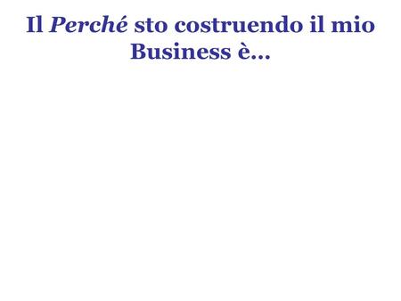 Il Perché sto costruendo il mio Business è…. Il Reddito Intelligente: La chiave per sbloccare il tuo Futuro Finanziario.