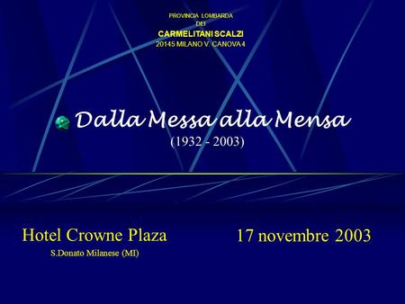 Dalla Messa alla Mensa ( )