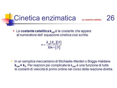 Cinetica enzimatica La costante catalitica 26