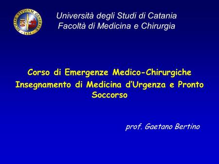 Università degli Studi di Catania Facoltà di Medicina e Chirurgia