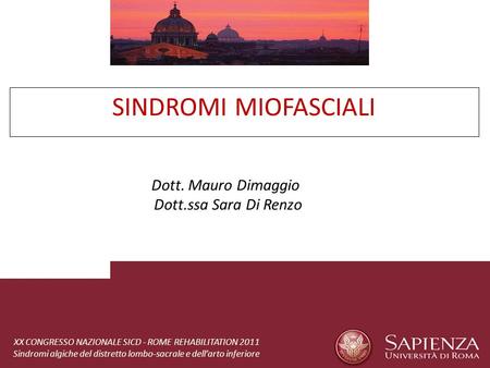 SINDROMI MIOFASCIALI Dott. Mauro Dimaggio Dott.ssa Sara Di Renzo