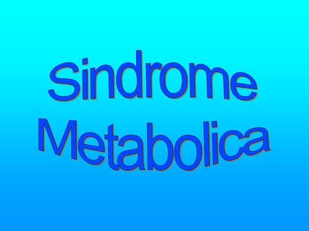 Sindrome Metabolica 1.