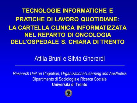 TECNOLOGIE INFORMATICHE E PRATICHE DI LAVORO QUOTIDIANE: