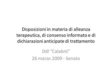 Ddl “Calabrò” 26 marzo Senato