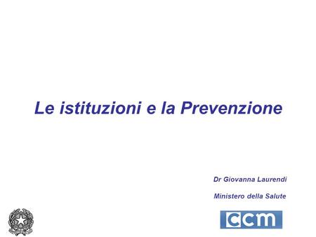 Le istituzioni e la Prevenzione