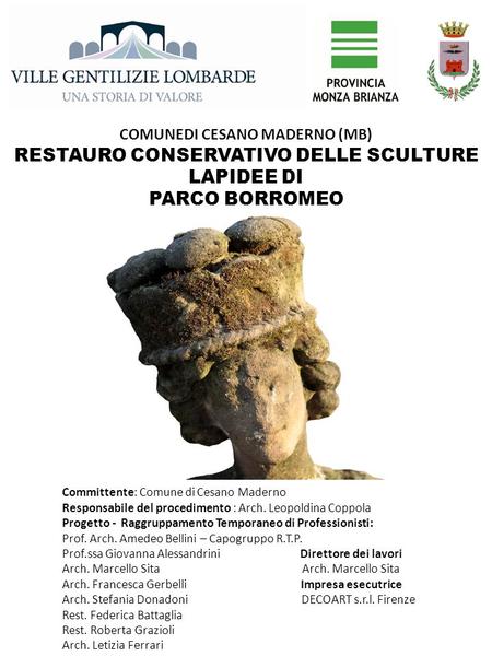 RESTAURO CONSERVATIVO DELLE SCULTURE LAPIDEE DI PARCO BORROMEO
