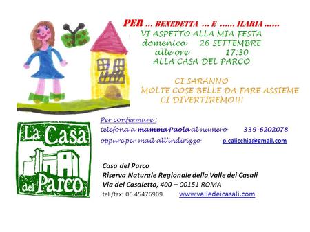 Casa del Parco Riserva Naturale Regionale della Valle dei Casali Via del Casaletto, 400 – 00151 ROMA tel./fax: 06.45476909 www.valledeicasali.com www.valledeicasali.com.