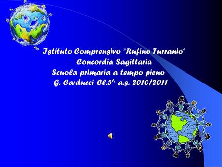 Istituto Comprensivo “Rufino Turranio” Concordia Sagittaria