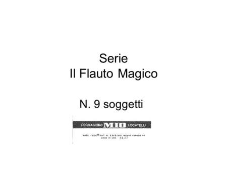 Serie Il Flauto Magico N. 9 soggetti