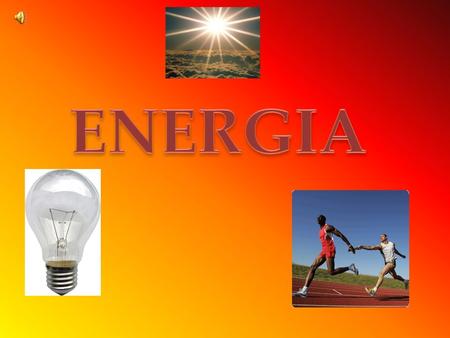 ENERGIA = CAPACITA DI COMPIERE UN LAVORO PER QUESTO NON PUO ESSERE CATALOGATA IN UNA SOLA CATEGORIA MA DEVE ESSERE DIVISA IN VARI TIPI.