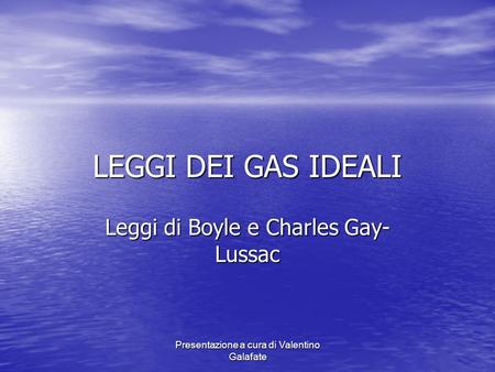 Leggi di Boyle e Charles Gay-Lussac