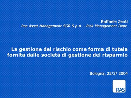 Raffaele Zenti Ras Asset Management SGR S. p. A