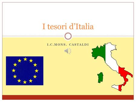 I tesori d’Italia I.C.Mons. Castaldi.