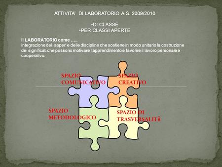 ATTIVITA’ DI LABORATORIO A.S. 2009/2010