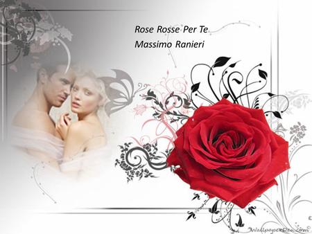 Rose Rosse Per Te Massimo Ranieri