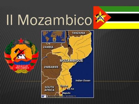 Il Mozambico.