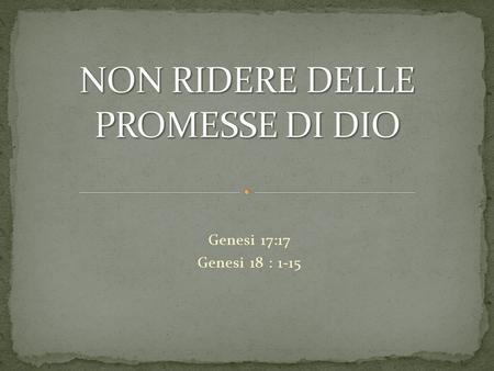 NON RIDERE DELLE PROMESSE DI DIO