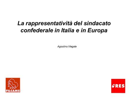 La rappresentatività del sindacato confederale in Italia e in Europa
