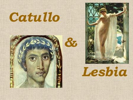 Catullo & Lesbia.