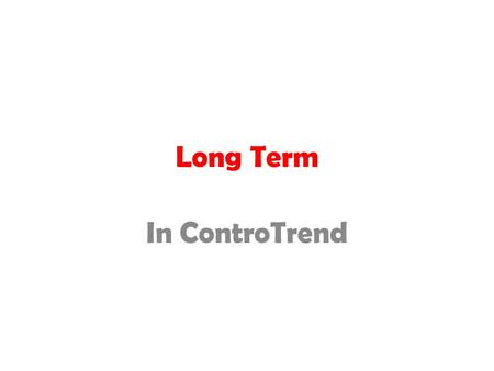 Long Term In ControTrend.