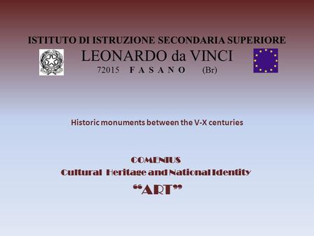 COMENIUS Cultural Heritage and National Identity “ART”