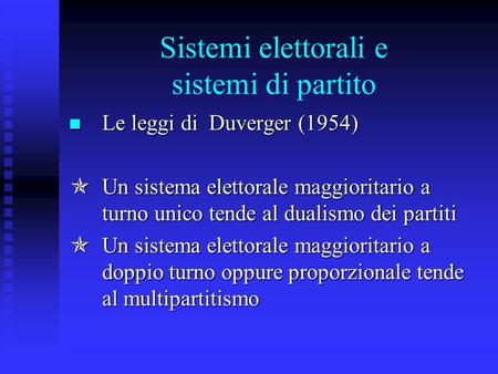 Sistemi elettorali e sistemi di partito