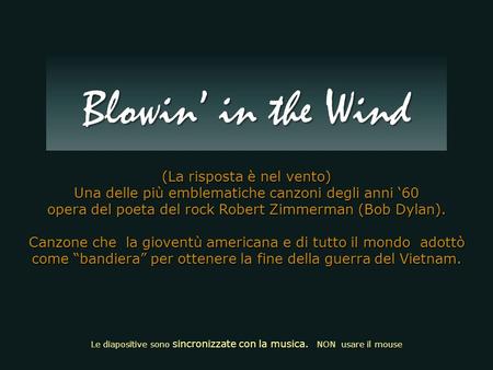 Blowin’ in the Wind (La risposta è nel vento)