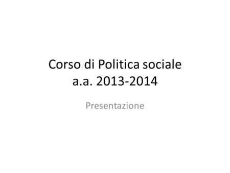 Corso di Politica sociale a.a