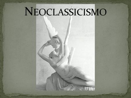 Neoclassicismo.