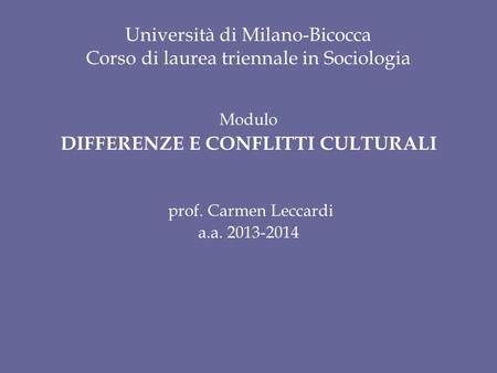 Università di Milano-Bicocca Corso di laurea triennale in Sociologia