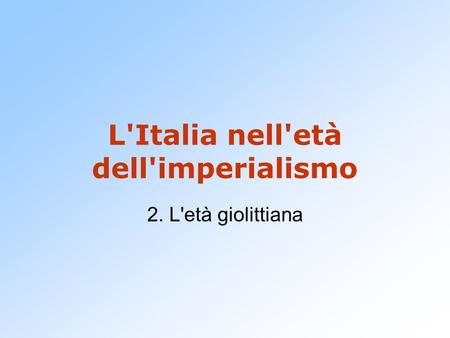 L'Italia nell'età dell'imperialismo