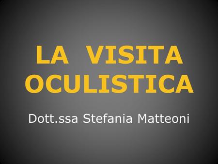 Dott.ssa Stefania Matteoni