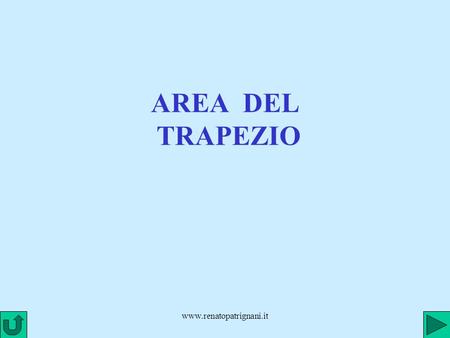 AREA DEL TRAPEZIO www.renatopatrignani.it.