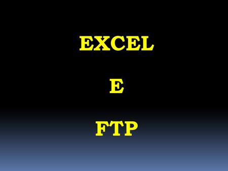 EXCEL E FTP.