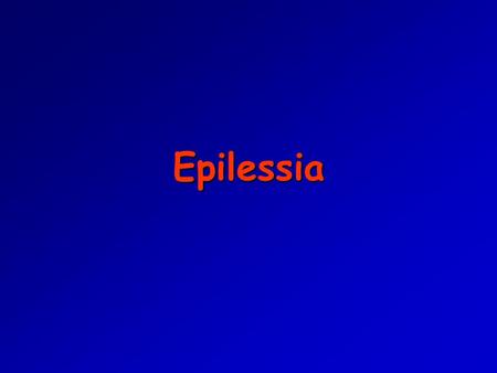 Epilessia.