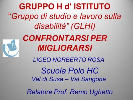 Relatore Prof. Remo Ughetto