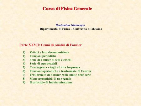 Parte XXVII: Cenni di Analisi di Fourier