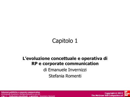 Relazioni pubbliche e corporate communication di Emanuele Invernizzi e Stefania Romenti (a cura di) Cap. 1 – Evoluzione concettuale e operativa – Invernizzi.