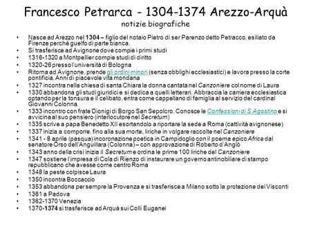 Francesco Petrarca Arezzo-Arquà notizie biografiche