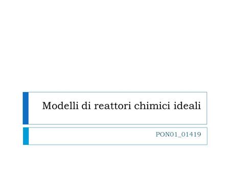 Modelli di reattori chimici ideali