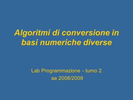Algoritmi di conversione in basi numeriche diverse