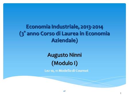 Economia Industriale, (3° anno Corso di Laurea in Economia Aziendale)
