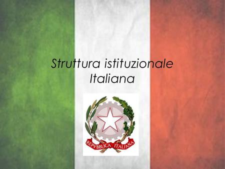 Struttura istituzionale Italiana